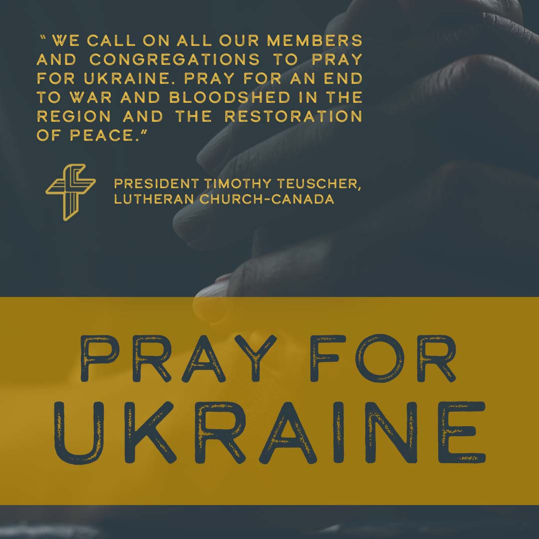 Pray for Ukraine - The Canadian Lutheran