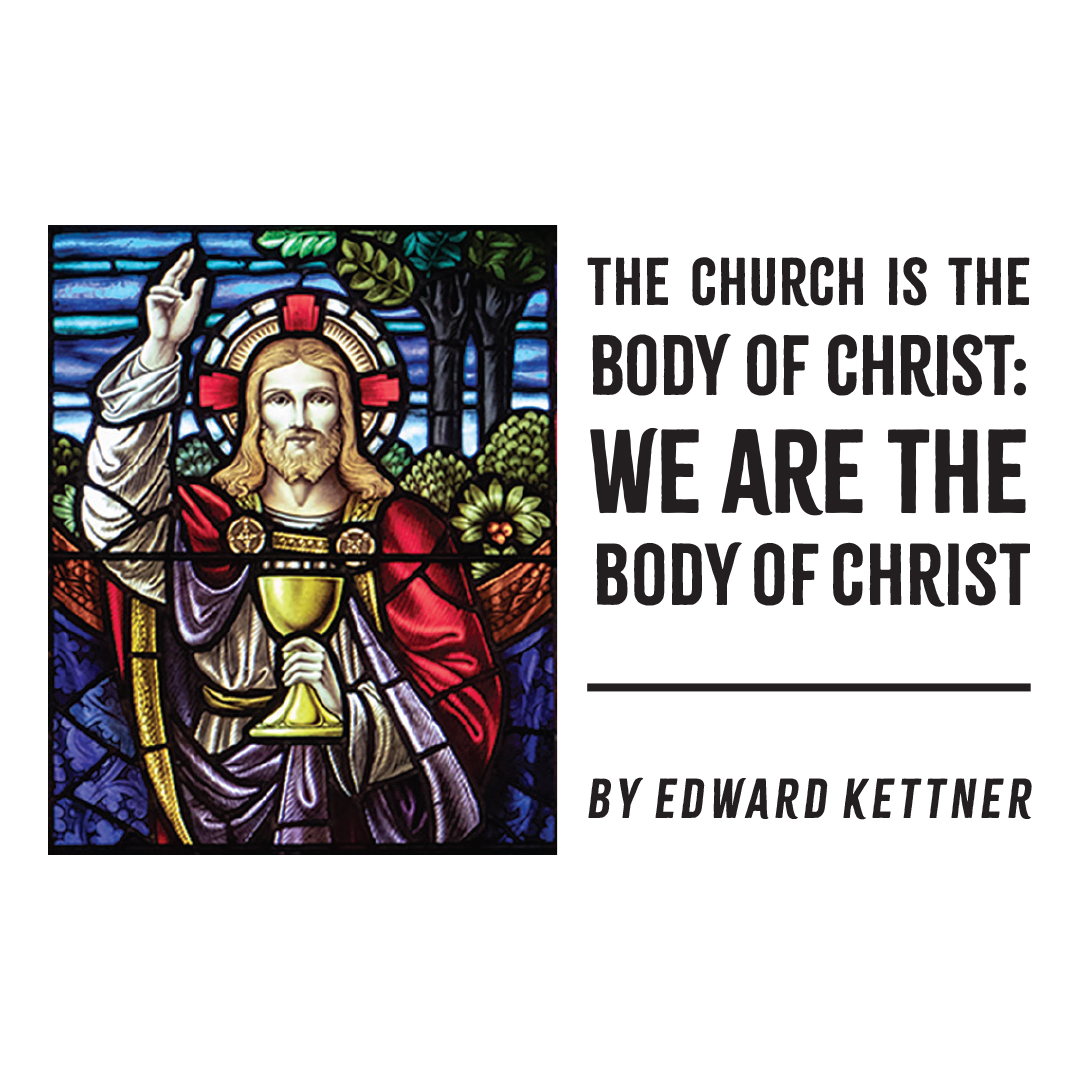 the-church-is-the-body-of-christ-we-are-the-body-of-christ-the